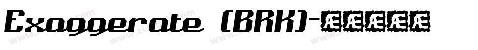 Exaggerate (BRK)字体转换